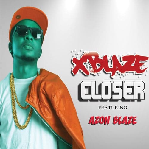 Closer (feat. Azon Blaze)