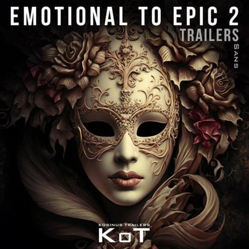 Emotional to Epic 2 - Trailers