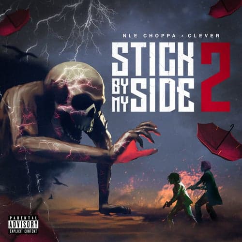 Stick By My Side 2 (feat. NLE Choppa)