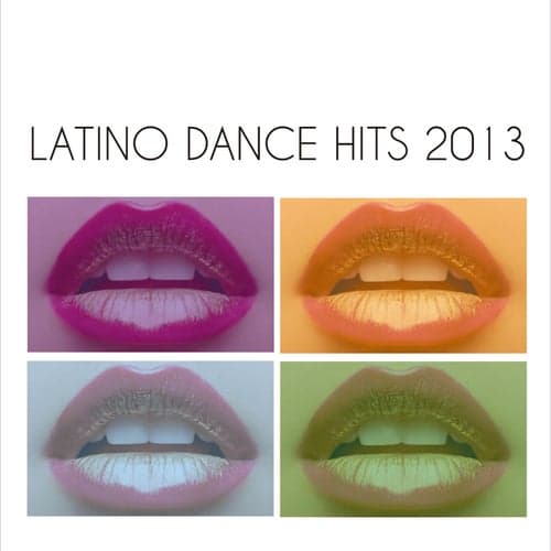 Latino Dance Hits 2013