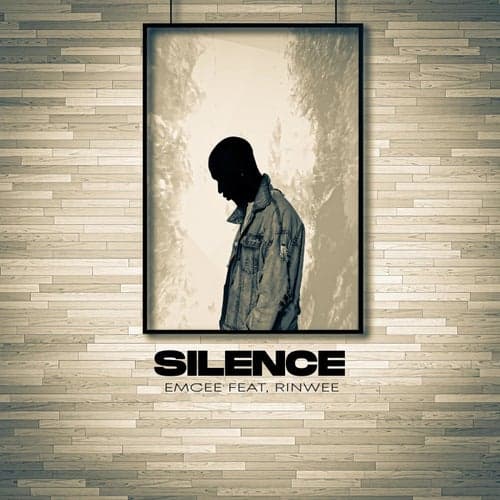 Silence (feat. Rinwee)