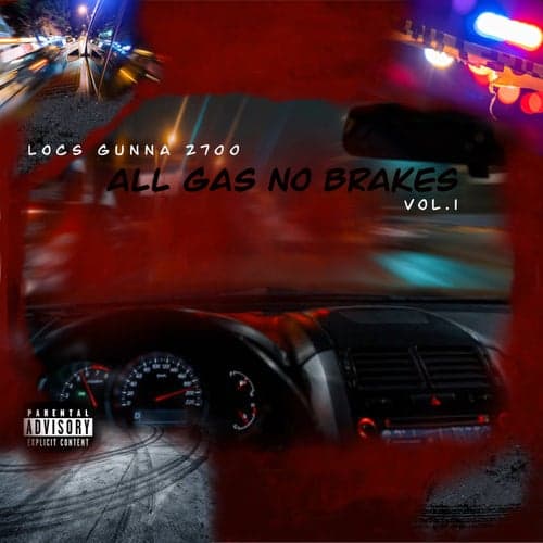 All Gas No Brakes, Vol. 1