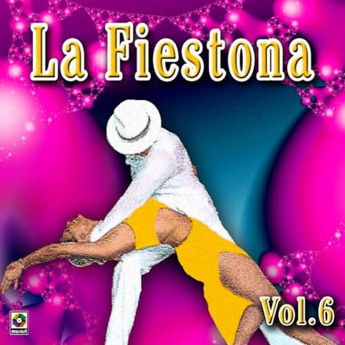 La Fiestona, Vol. 6