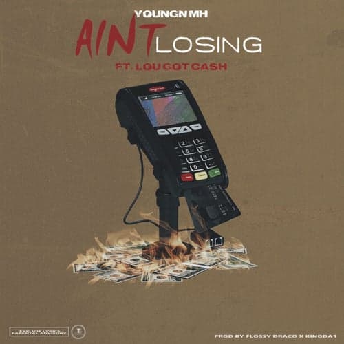 Ain't Losing (feat. Lou Got Cash)