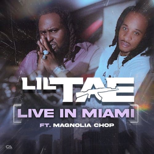 Live In Miami (feat. Magnolia Chop)