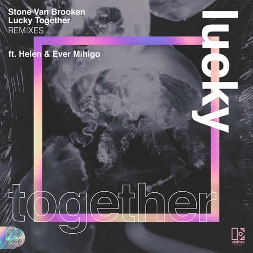 Lucky Together (feat. Helen & Ever Mihigo) [Remixes]