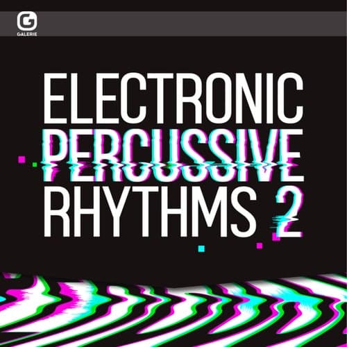 Electronic Percussive Rhythms 2