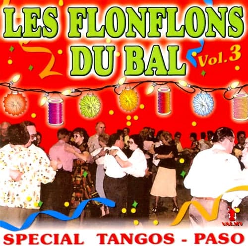 Les Flonflons Du Bal - Spécial Tangos Et Paso Vol. 3