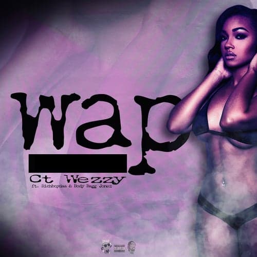 Wap (feat. Richboydaa & Bodybagg jonez)