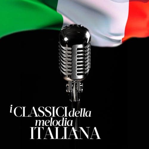 I Classici Della Melodia Italiana