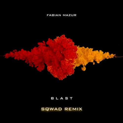 Blast (SQWAD Remix)
