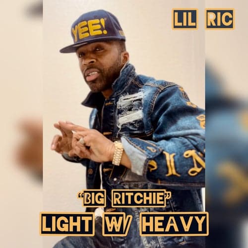 Big Ritchie Light w/ Heavy