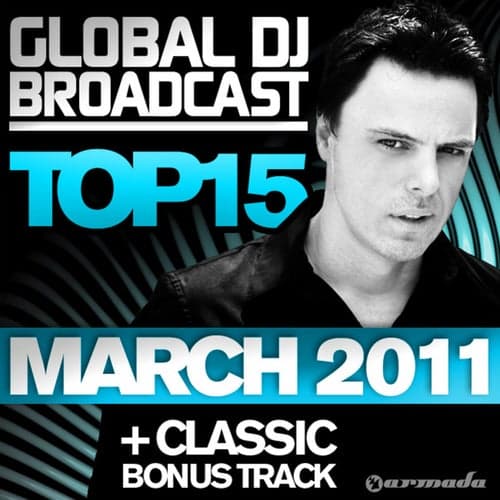Global DJ Broadcast Top 15 - March 2011