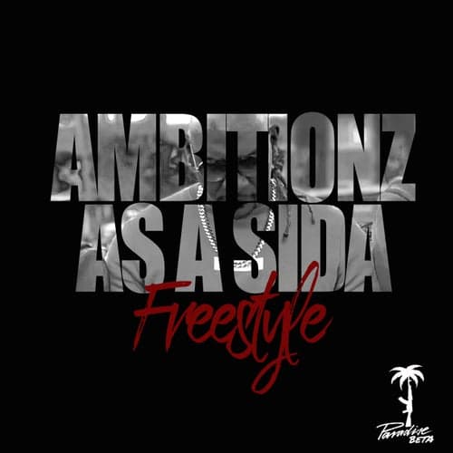 Ambitionz as a Sida (Freestyle)