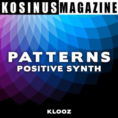 Patterns - Positive Synth
