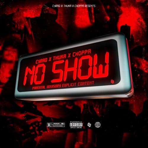 No Show (feat. Thuka, Choppa)