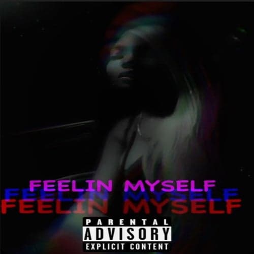 Feelin Myself
