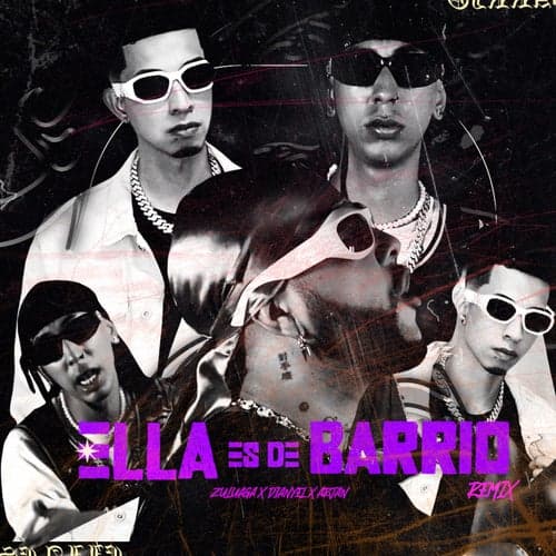 Ella Es De Barrio (Remix)