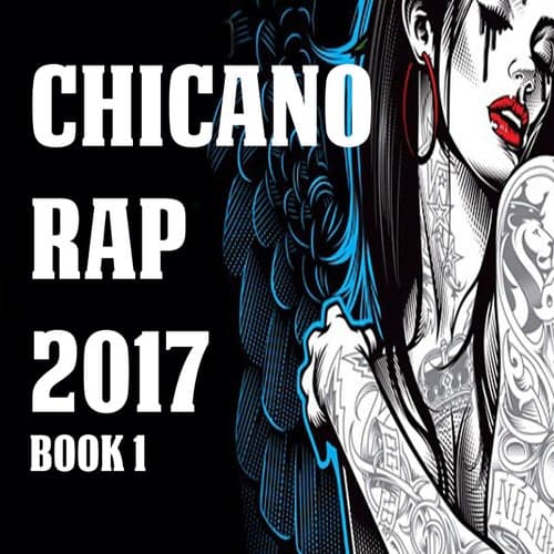 Chicano Rap 2017 Book 1