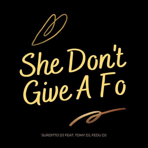 She Don't Give a Fo (feat. Fedu Dj & Tomy DJ)