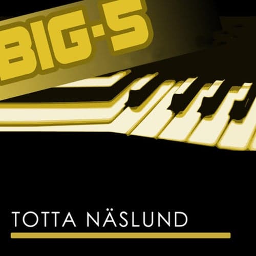 Big-5: Totta Näslund