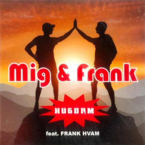 MIG & FRANK (feat. Frank Hvam)