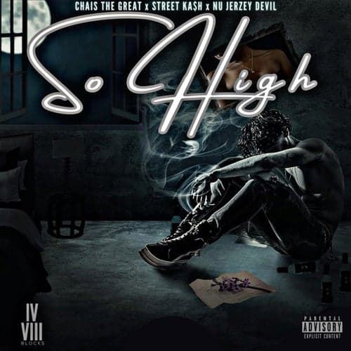 So High (feat. Chaise The Great & Street Kash)