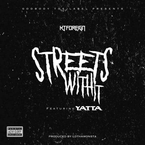 Streets With It (feat. Yatta)