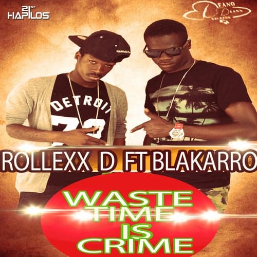 Waste Time Is Crime