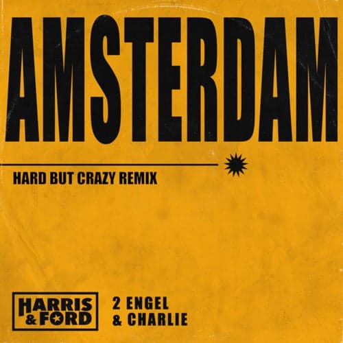 Amsterdam (Hard But Crazy Remix)
