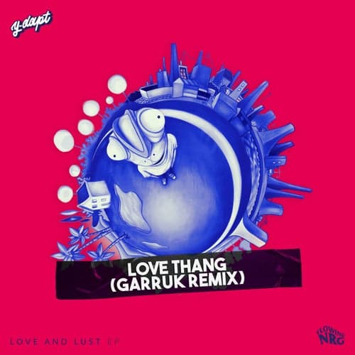 Love Thang (Garruk Remix)