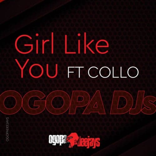 Girl Like You (feat. Collo)