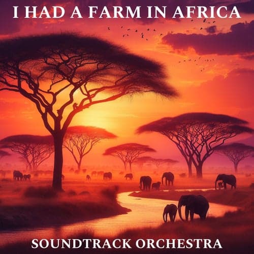 I Had a Farm In Africa