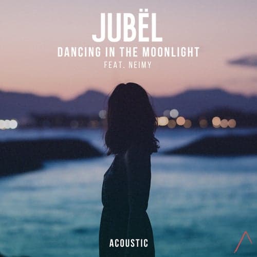 Dancing in the Moonlight (Acoustic)