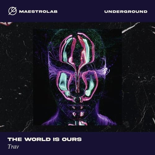 THE WORLD IS OURS