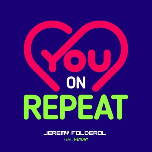 You On Repeat (feat. Heyday)