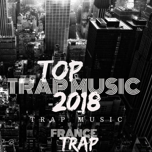 Top Trap Music 2018