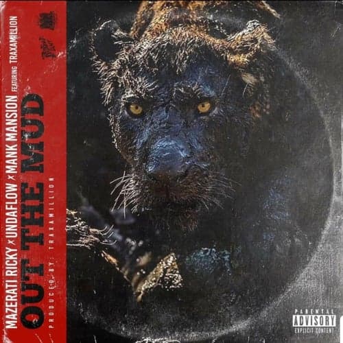Out The Mud (feat. Traxamillion)