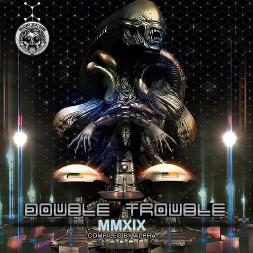 Double Trouble MMXIX (Compiled by Alpha)