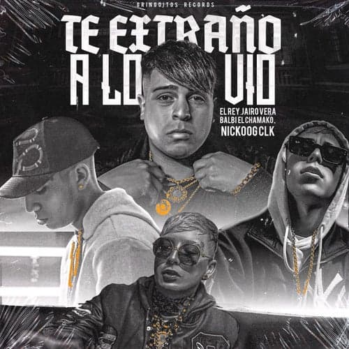 Te Extraño a Lo Vio (feat. El Rey & Gringuitos Records)