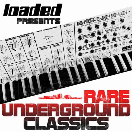 Loaded Presents (Rare Underground Classics)