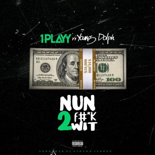 Nun 2 Fuck Wit (feat. Young Dolph)