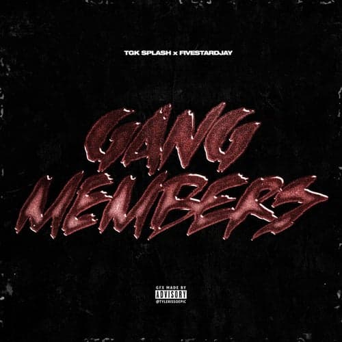 Gang Members (feat. TgK Splash)