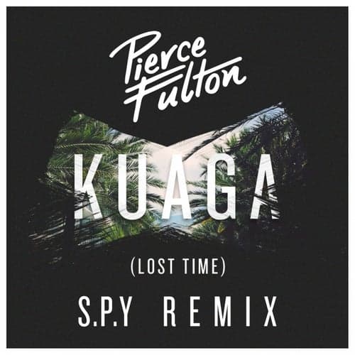 Kuaga (Lost Time) (S.P.Y Remix)