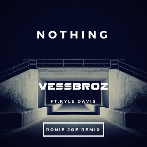 Nothing (Ronie Joe Remix)