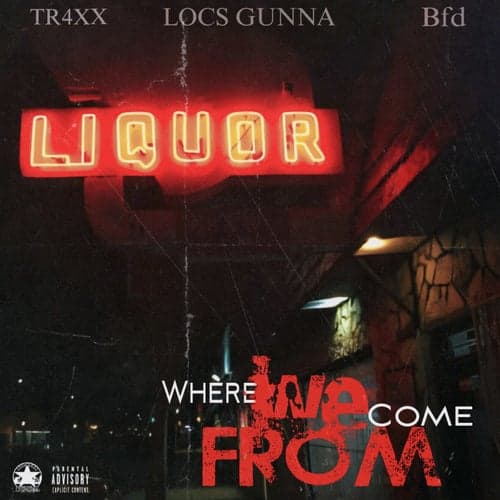 Where We Come from (feat. Bfd & Locs Gunna)