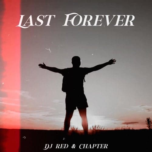 Last Forever (feat. Chapter)