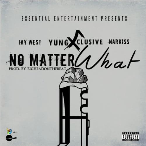 No Matter What (feat. Narkiss & Jay West)