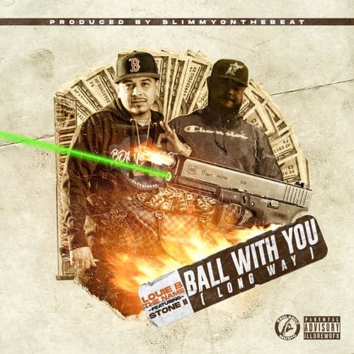 Ball With You (feat. Stone II)