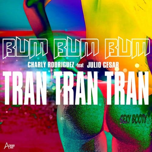 Bum Bum Bum Tran Tran Tran (feat. Julio Cesar)